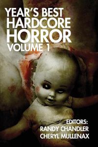 Cover image for Year's Best Hardcore Horror Volume 1