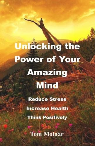 Cover image for Unlocking the Power of Your Amazing Mind