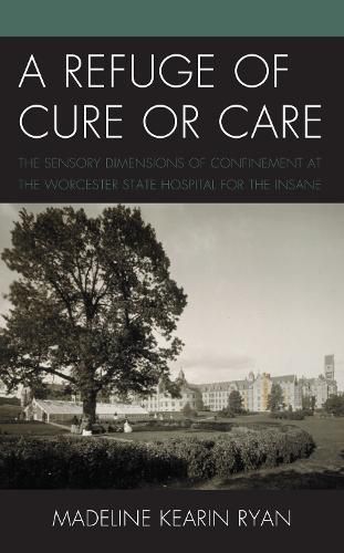 Cover image for A Refuge of Cure or Care