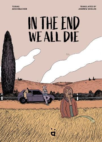 Cover image for In the End We All Die