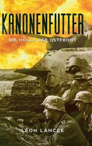 Cover image for Kanonenfutter: Die Hoelle der Ostfront