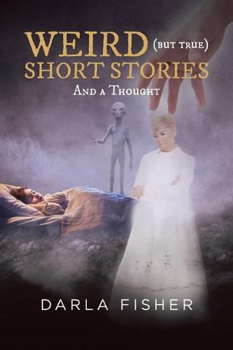 Cover image for WEIRD (but true) SHORT STORIES