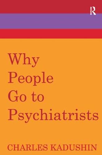 Cover image for Why People Go to Psychiatrists