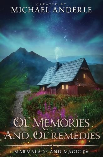 Cover image for Ol' Memories and Ol' Remedies