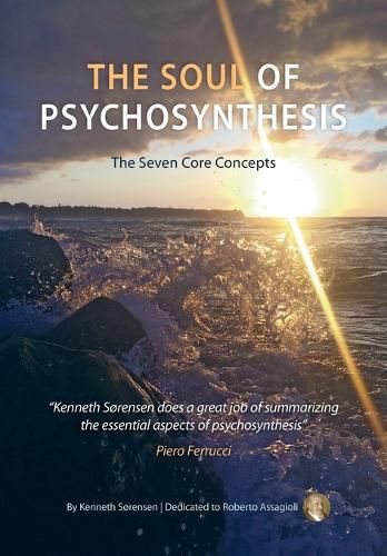 Cover image for The Soul of Psychosynthesis: The Seven Core Concepts