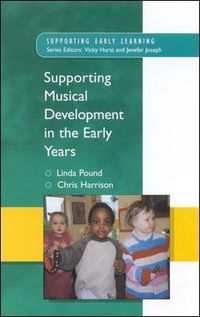 Cover image for Supporting Musical Development in the Early Years