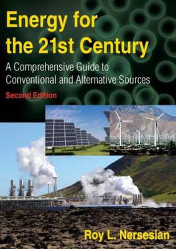 Cover image for Energy for the 21st Century: A Comprehensive Guide to Conventional and Alternative Sources