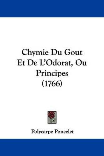 Chymie Du Gout Et de L'Odorat, Ou Principes (1766)