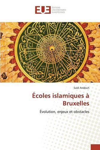 Cover image for Ecoles Islamiques A Bruxelles