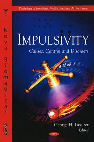 Cover image for Impulsivity: Causes, Control & Disorders
