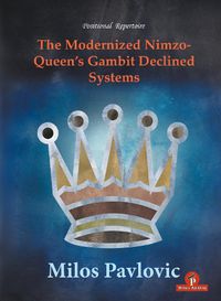 Cover image for The Modernized Nimzo-Queen's Gambit Declined Systems