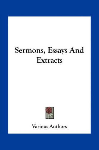 Cover image for Sermons, Essays and Extracts