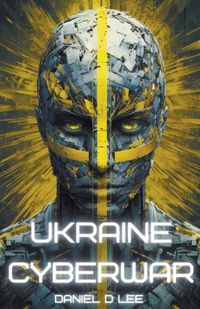 Cover image for Ukraine Cyberwar