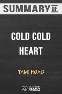 Cover image for Summary of Cold Cold Heart by Tami Hoag: Trivia/Quiz for Fans