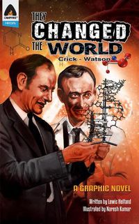 Cover image for They Changed The World: Crick & Watson - The Discovery Of Dna