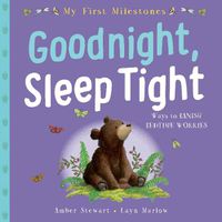 Cover image for My First Milestone: Goodnight, Sleep Tight