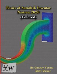 Cover image for Basics of Autodesk Inventor Nastran 2020 (Colored)