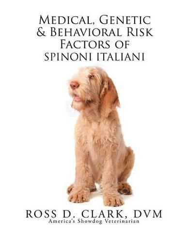 Cover image for Medical, Genetic & Behavioral Risk Factors of Spinoni Italiani