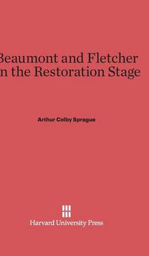 Beaumont and Fletcher on the Restoration Stage