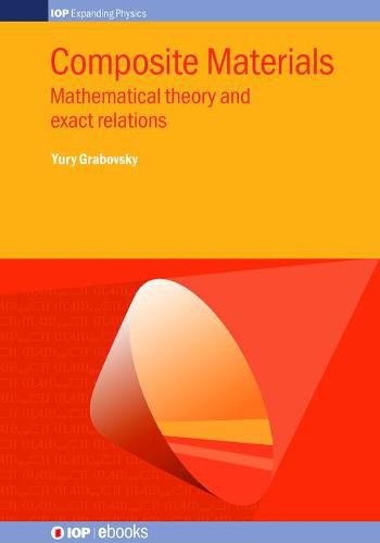 Cover image for Composite Materials: Mathematical theory and exact relations