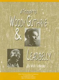 Cover image for A Tribute to Woody Guthrie and Leadbelly, Student Textbook