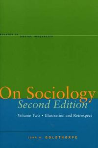 Cover image for On Sociology Second Edition Volume Two: Illustration and Retrospect