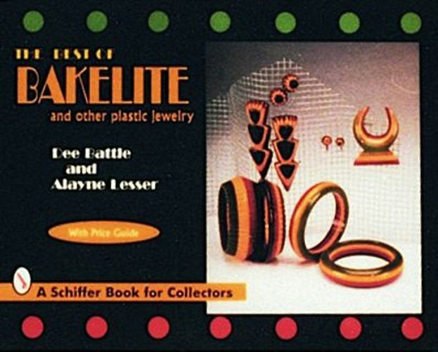 Cover image for The Best of Bakelite: And Other Plastic Jewelry