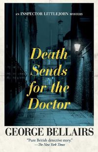 Cover image for Death Sends for the Doctor