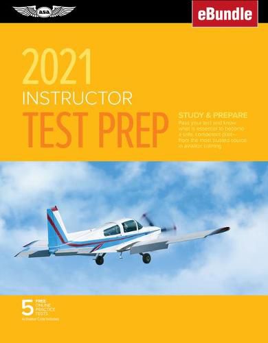 Cover image for Instructor Test Prep 2021: Study & Prepare: Pass Your Test and Know What Is Essential to Become a Safe, Competent Pilot from the Most Trusted Source in Aviation Training (Ebundle)