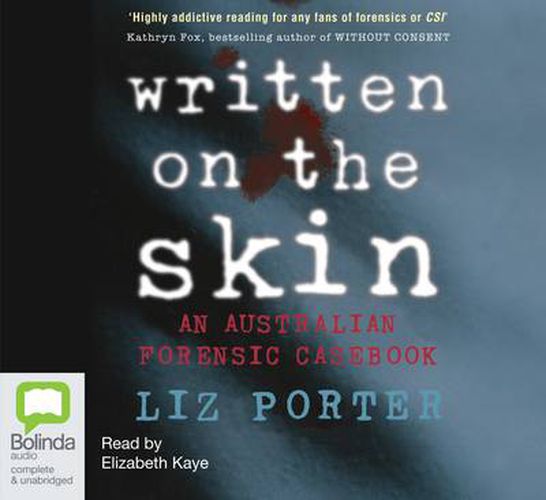 Cover image for Written On The Skin: An Australian Forensic Casebook