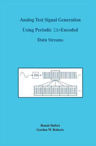 Cover image for Analog Test Signal Generation Using Periodic   -Encoded Data Streams