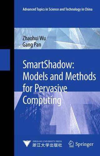 Cover image for SmartShadow: Models and Methods for Pervasive Computing