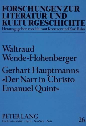 Gerhart Hauptmanns 'Der Narr in Christo Emanuel Quint': Eine Religions- Und Gesellschaftskritische Romananalyse