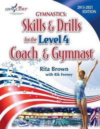 Cover image for Gymnastics: Level 4 Skills & Drills for the Coach and Gymnast