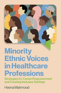 Cover image for Minority Ethnic Voices in Healthcare Professions