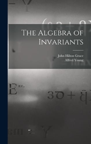 The Algebra of Invariants