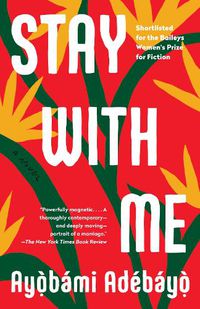 Cover image for Stay with Me: A novel