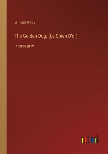 Cover image for The Golden Dog; (Le Chien D'or)