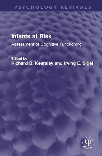 Infants at Risk: Assessment of Cognitive Functioning