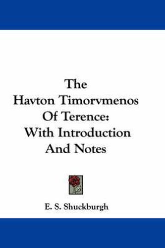 Cover image for The Havton Timorvmenos of Terence: With Introduction and Notes