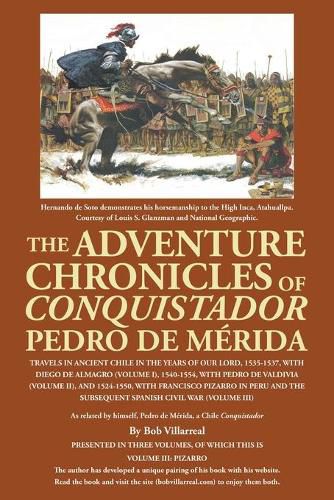 The Adventure Chronicles of Conquistador Pedro De Merida