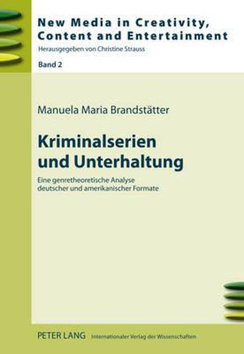 Cover image for Kriminalserien Und Unterhaltung: Eine Genretheoretische Analyse Deutscher Und Amerikanischer Formate