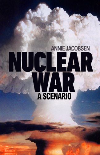 Cover image for Nuclear War: A Scenario