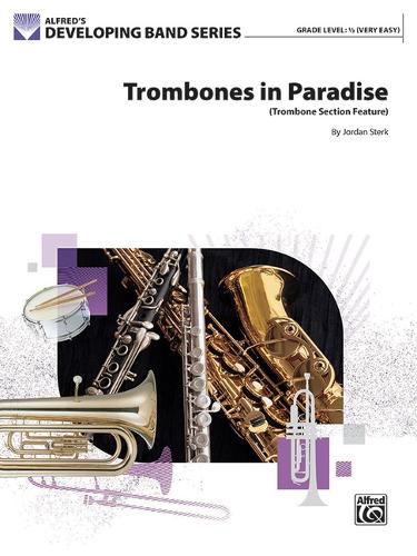 Cover image for Trombones in Paradise: Trombone Section Feature, Conductor Score & Parts