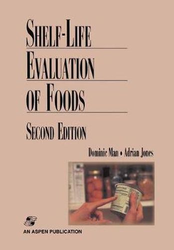 Shelf Life Evaluation of Foods