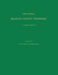 Cover image for 1880 Census, Bradley County, Tennessee