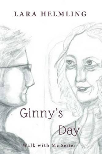 Cover image for Ginny's Day: Walking with the Elderly