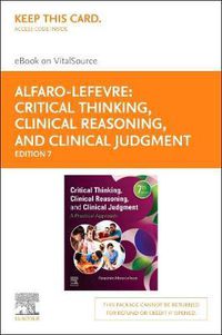 Cover image for Critical Thinking, Clinical Reasoning and Clinical Judgment Elsevier eBook on Vitalsource (Retail Access Card): a Practi