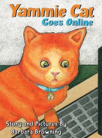 Cover image for Yammie Cat Goes Online