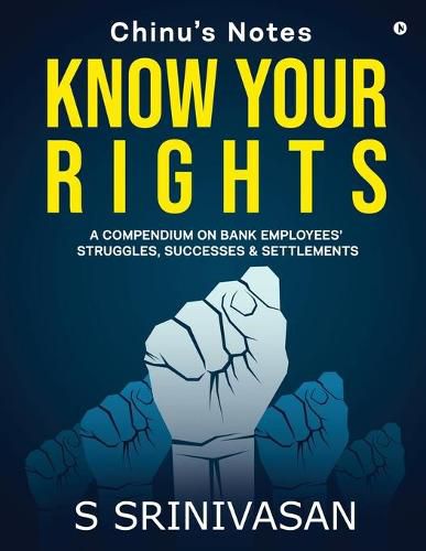 Cover image for Know Your Rights: A Compendium On Bank Employees' Struggles, Successes & Settlements